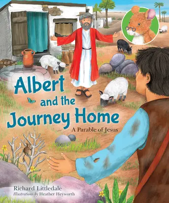 Albert a cesta domů - Ježíšovo podobenství - Albert and the Journey Home - A Parable of Jesus