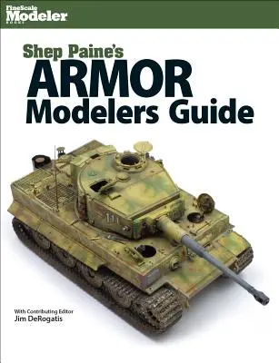Příručka pro modeláře brnění Shepa Paina - Shep Paine's Armor Modeler Guide