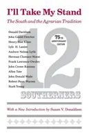 I'll Take My Stand: (výročí): Jih a agrární tradice (výročí) - I'll Take My Stand: The South and the Agrarian Tradition (Anniversary)