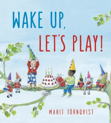 Probuďte se, pojďte si hrát! - Wake Up, Let's Play!