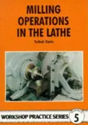 Frézování na soustruhu - Milling Operations in the Lathe