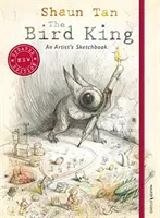 Ptačí král: Skicář umělce - Bird King: An Artist's Sketchbook