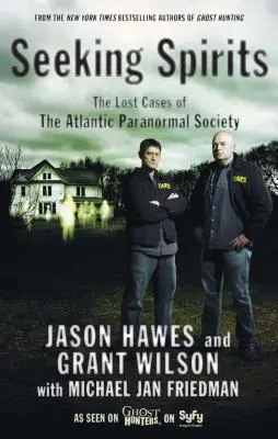Hledání duchů: Ztracené případy Atlantické paranormální společnosti - Seeking Spirits: The Lost Cases of the Atlantic Paranormal Society