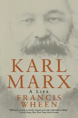 Karel Marx: Marx: Život - Karl Marx: A Life