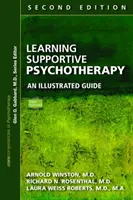 Učení podpůrné psychoterapie: Ilustrovaný průvodce, druhé vydání - Learning Supportive Psychotherapy: An Illustrated Guide, Second Edition