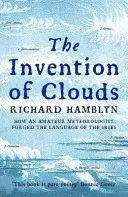 Vynález mraků - Jak amatérský meteorolog vytvořil jazyk oblohy - Invention of Clouds - How an Amateur Meteorologist Forged the Language of the Skies