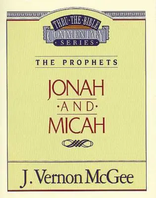 Thru the Bible Vol. 29: The Prophets (Jonah/Micah), 29