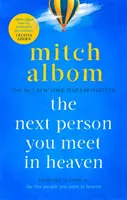 Další člověk, kterého potkáš v nebi - Strhující a životem naplněný román od autora světových bestsellerů - Next Person You Meet in Heaven - A gripping and life-affirming novel from a globally bestselling author