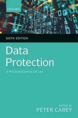 Ochrana dat: Praktický průvodce britským právem - Data Protection: A Practical Guide to UK Law