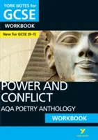 York Notes for GCSE (9-1): AQA Anthology WORKBOOK - Ideální způsob, jak dohnat resty, ověřit si znalosti a cítit se připraveni na hodnocení v roce 2021 a zkoušky v roce 2022. - York Notes for GCSE (9-1): Power and Conflict AQA Anthology WORKBOOK - The ideal way to catch up, test your knowledge and feel ready for 2021 assessments and 2022 exams