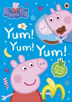 Prasátko Peppa: Mňam! Mňam! Mňam! Samolepková knížka s aktivitami - Peppa Pig: Yum! Yum! Yum! Sticker Activity Book