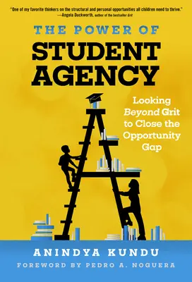 Síla studentské agentury: Přesahující hranice odvahy, aby se odstranily rozdíly v příležitostech. - The Power of Student Agency: Looking Beyond Grit to Close the Opportunity Gap