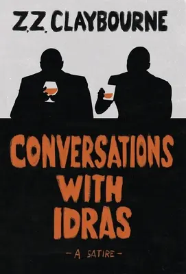 Rozhovory s Idrasem: Satira - Conversations With Idras: A Satire
