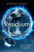 Residuum - třetí díl akční vesmírné opery Dlouhá hra - Residuum - the third in the action-packed space opera The Long Game