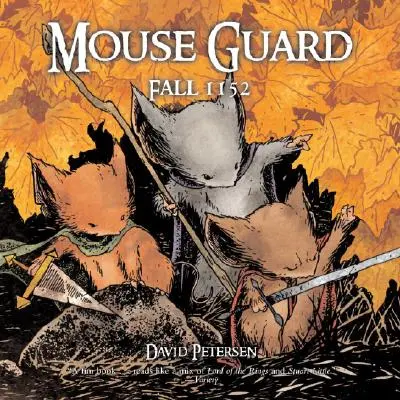 Myší strážce: Podzim 1152 - Mouse Guard: Fall 1152