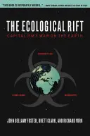 Ekologická trhlina: Válka kapitalismu se Zemí - The Ecological Rift: Capitalism's War on the Earth