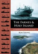 Farnes a Svatý ostrov: Frýdlantský ostrov a jeho okolí: Nový komplexní průvodce potápěním - The Farnes and Holy Island: A Comprehensive New Dive Guide