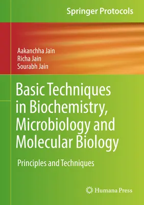 Základní techniky v biochemii, mikrobiologii a molekulární biologii: Principy a techniky, biologie a molekulární biologie, biologie a molekulární biologie, biologie a molekulární biologie, biologie a molekulární biologie, biologie a molekulární biologie - Basic Techniques in Biochemistry, Microbiology and Molecular Biology: Principles and Techniques