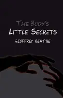 Malá tajemství těla - román - Body's Little Secrets - A Novel