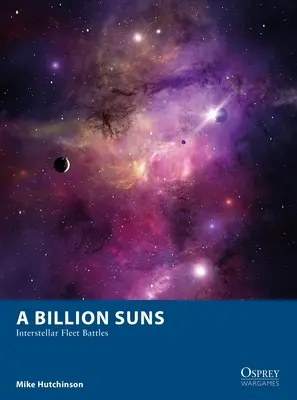 Miliarda sluncí: Mezihvězdné bitvy flotil - A Billion Suns: Interstellar Fleet Battles