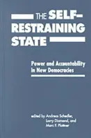 Sebeomezující stát - moc a odpovědnost v nových demokraciích - Self-restraining State - Power and Accountability in New Democracies