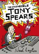 Tony Spears: Tony Spears: Nepřemožitelný Tony Spears: Síla a síla: Nespoutaný neohrožený princ Spears: Kniha 1 - Tony Spears: The Invincible Tony Spears: Book 1