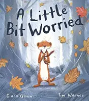 Trochu se bojím - Little Bit Worried