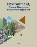 Životní prostředí, změna klimatu a zvládání katastrof - Environment, Climate Change and Disaster Management