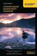 Příručka baťůžkáře Outward Bound - Outward Bound Backpacker's Handbook