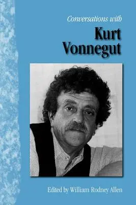 Rozhovory s Kurtem Vonnegutem - Conversations with Kurt Vonnegut