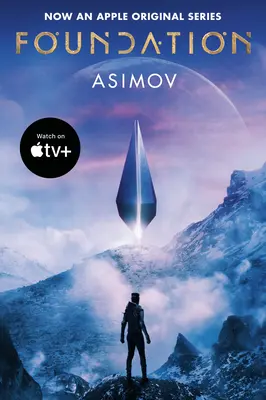Nadace (Apple Series Tie-In Edition) - Foundation (Apple Series Tie-In Edition)