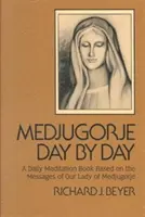 Medžugorje den po dni - Medjugorje Day by Day