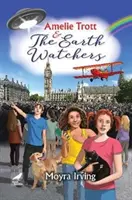 Amelie Trottová a strážci Země - Amelie Trott and the Earth Watchers