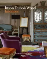 Inson DuBois Wood: Interiéry - Inson DuBois Wood: Interiors