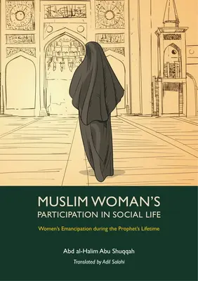 Účast muslimské ženy na společenském životě - Muslim Woman's Participation in Social Life