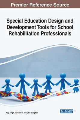 Nástroje pro projektování a rozvoj speciální pedagogiky pro školní rehabilitační pracovníky - Special Education Design and Development Tools for School Rehabilitation Professionals
