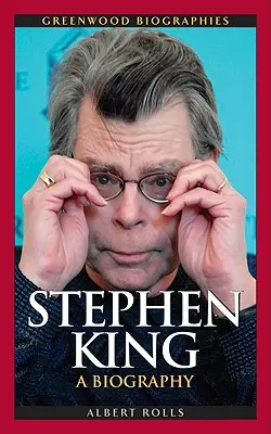 Stephen King: King King: Životopis - Stephen King: A Biography