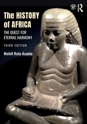 Dějiny Afriky: Hledání věčné harmonie - The History of Africa: The Quest for Eternal Harmony