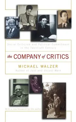 Společnost kritiků: Společenská kritika a politická angažovanost ve dvacátém století - The Company of Critics: Social Criticsm and Political Commitment in the Twentieth Century