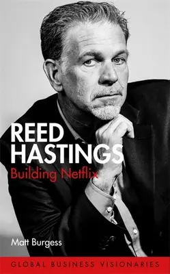 Reed Hastings: Hastings: Budování Netflixu - Reed Hastings: Building Netflix