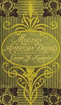 Moderní americké nápoje 1895 Reprint - Modern American Drinks 1895 Reprint
