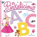 Pinkalicious ABC: Abecední knížka - Pinkalicious ABC: An Alphabet Book