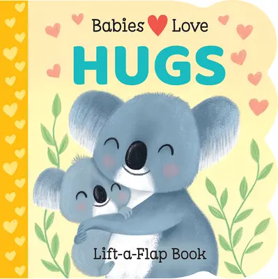 Děti milují objetí - Babies Love Hugs