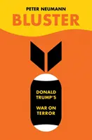 Bluster - Válka Donalda Trumpa proti terorismu - Bluster - Donald Trump's War on Terror