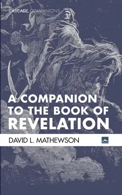 A Companion to the Book of Revelation (Společník ke knize Zjevení) - A Companion to the Book of Revelation