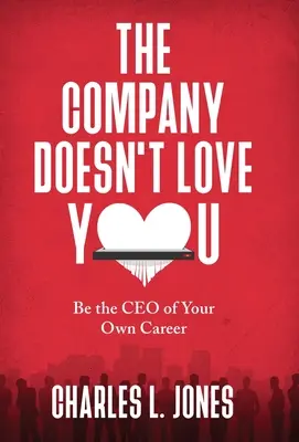 Společnost vás nemiluje - The Company Doesn't Love You