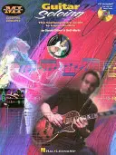 Kytarové sólo: [S CD] - Guitar Soloing: Essential Concepts Series [With CD]