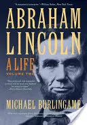 Abraham Lincoln, 2: Život - Abraham Lincoln, 2: A Life
