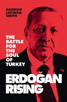 Erdogan Rising: Varování pro Evropu - Erdogan Rising: A Warning to Europe