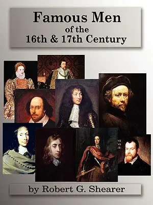 Slavní muži 16. a 17. století - Famous Men of the 16th & 17th Century